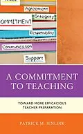 E-Book (epub) A Commitment to Teaching von Patrick M. Jenlink