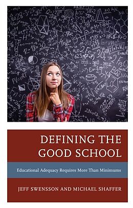 Kartonierter Einband Defining the Good School von Jeff Swensson, Michael Shaffer