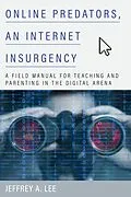 E-Book (epub) Online Predators, an Internet Insurgency von Jeffrey A. Lee