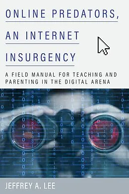 E-Book (epub) Online Predators, an Internet Insurgency von Jeffrey A. Lee