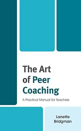 E-Book (epub) The Art of Peer Coaching von Lanette Bridgman