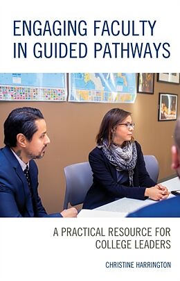 Kartonierter Einband Engaging Faculty in Guided Pathways von Christine Harrington