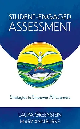 E-Book (epub) Student-Engaged Assessment von Laura Greenstein, Mary Ann Burke