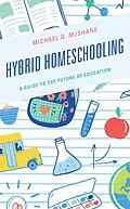 E-Book (epub) Hybrid Homeschooling von Michael Q. Mcshane