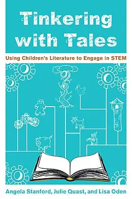 E-Book (epub) Tinkering with Tales von Angela Stanford, Julie Quast, Lisa Oden