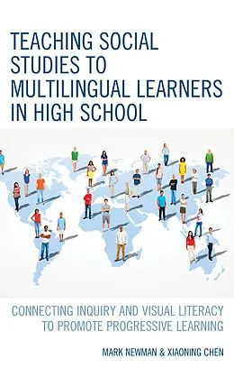E-Book (epub) Teaching Social Studies to Multilingual Learners in High School von Mark Newman, Xiaoning Chen
