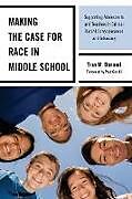 Livre Relié Making the Case for Race in Middle School de Tina M. Durand