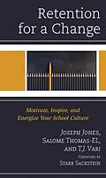 E-Book (epub) Retention for a Change von Joseph Jones, Salome Thomas-El, T. J. Vari