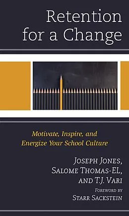 E-Book (epub) Retention for a Change von Joseph Jones, Salome Thomas-El, T. J. Vari