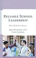 E-Book (epub) Reliable School Leadership von Jeff Swensson, Lynn Lehman