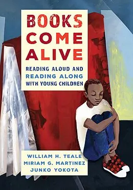 E-Book (epub) Books Come Alive von William Teale, Miriam G. Martinez, Junko Yokota