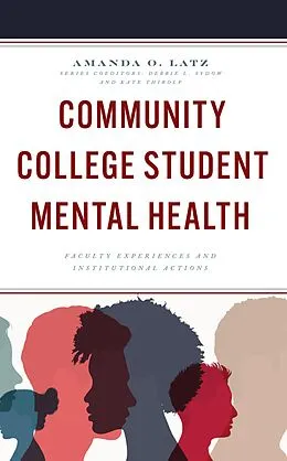 E-Book (epub) Community College Student Mental Health von Amanda O. Latz