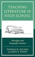 E-Book (epub) Teaching Literature in High School von Thomas M. McCann, John V. Knapp