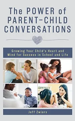 E-Book (epub) The Power of Parent-Child Conversations von Jeff Zwiers