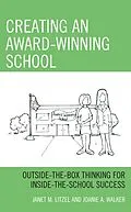 E-Book (epub) Creating an Award-Winning School von Janet M. Litzel, Joanie A. Walker