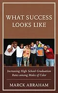E-Book (epub) What Success Looks Like von Marck Abraham