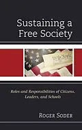 E-Book (epub) Sustaining a Free Society von Roger Soder