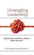 E-Book (epub) Untangling Leadership von Chris Heasley, Robert Palestini