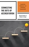 E-Book (epub) Connecting the Dots of Accreditation von Barry R. Groves, Marilyn S. George