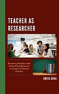 E-Book (epub) Teacher as Researcher von Smita Guha