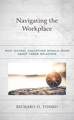E-Book (epub) Navigating the Workplace von Richard D. Tomko