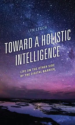 E-Book (epub) Toward a Holistic Intelligence von Lyn Lesch