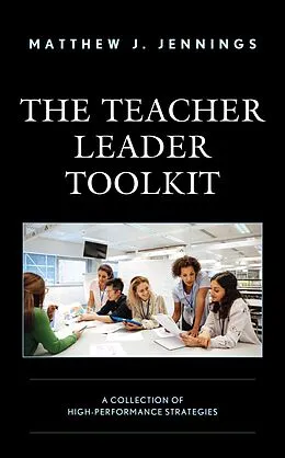 E-Book (epub) The Teacher Leader Toolkit von Matthew J. Jennings