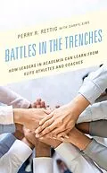 E-Book (epub) Battles in the Trenches von Perry R. Rettig