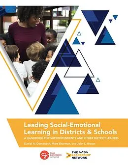 E-Book (epub) Leading Social-Emotional Learning in Districts and Schools von Daniel A. Domenech, Mort Sherman, John L. Brown