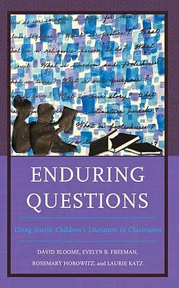 E-Book (epub) Enduring Questions von David Bloome, Evelyn B. Freeman, Rosemary Horowitz