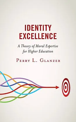 E-Book (epub) Identity Excellence von Perry L. Glanzer