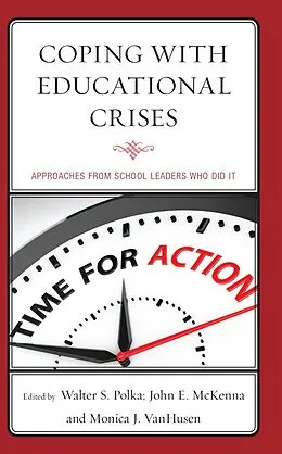E-Book (epub) Coping with Educational Crises von Walter S. Polka, John E. McKenna, Monica J. Vanhusen