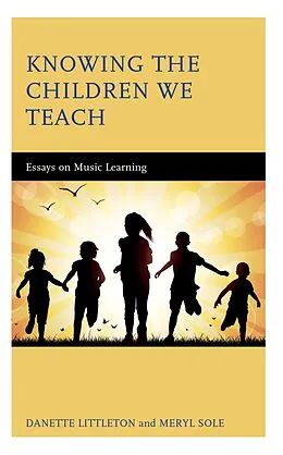 E-Book (epub) Knowing the Children We Teach von Danette Littleton, Meryl Sole