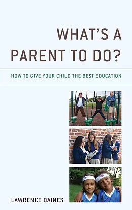 E-Book (epub) What's a Parent to Do? von Lawrence Baines