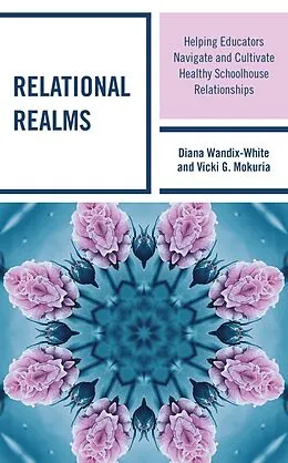 E-Book (epub) Relational Realms von Diana Wandix-White, Vicki G. Mokuria