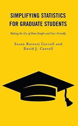 E-Book (epub) Simplifying Statistics for Graduate Students von Susan Rovezzi Carroll, David J. Carroll