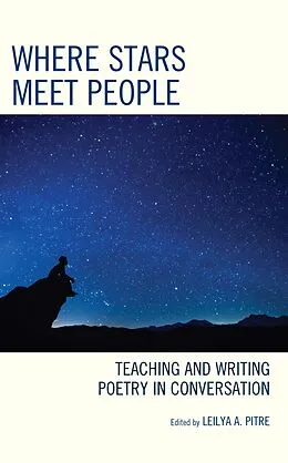ePUB Where Stars Meet People von Leilya A. Pitre