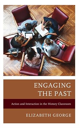 Fester Einband Engaging the Past von Elizabeth George