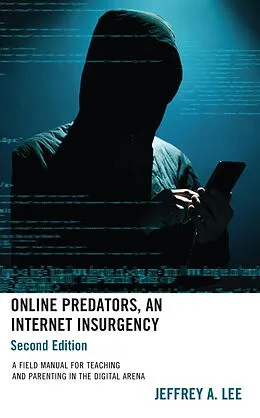 E-Book (epub) Online Predators, An Internet Insurgency von Jeffrey A. Lee