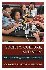 Couverture cartonnée Society, Culture, and Stem de Caroline R Pryor, Rui Kang