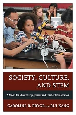 Couverture cartonnée Society, Culture, and Stem de Caroline R Pryor, Rui Kang