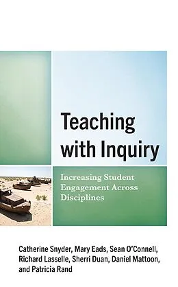 E-Book (epub) Teaching with Inquiry von Catherine Snyder, Mary Eads, Sean O'Connell