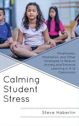 Livre Relié Calming Student Stress de Steve Haberlin