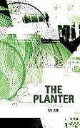 Kartonierter Einband The Planter von Pat Jobe