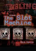 E-Book (epub) The Slot Machine von Dave Aquino