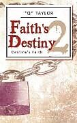 Fester Einband Faith's Destiny 2 von Q. Taylor