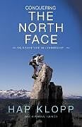 Couverture cartonnée Conquering the North Face de Hap Klopp
