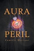 Kartonierter Einband Aura of Peril von Camille Mariani