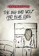 Livre Relié The Big Bad Wolf Had Blue Eyes de Anne Mackey