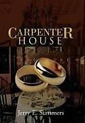 Fester Einband Carpenter House von Jerry E. Summers